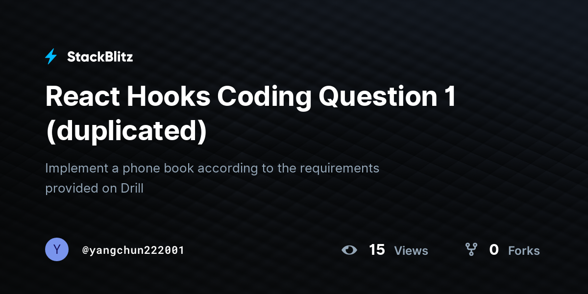 React Hooks Coding Question 1 (duplicated) - StackBlitz