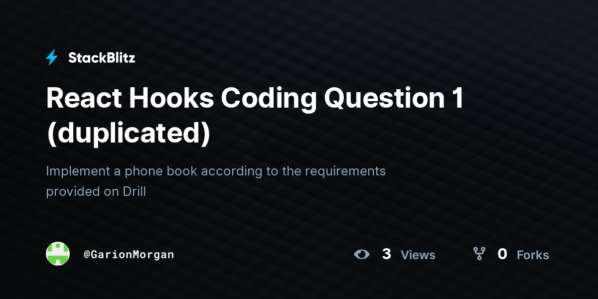 React Hooks Coding Question 1 (duplicated) - StackBlitz