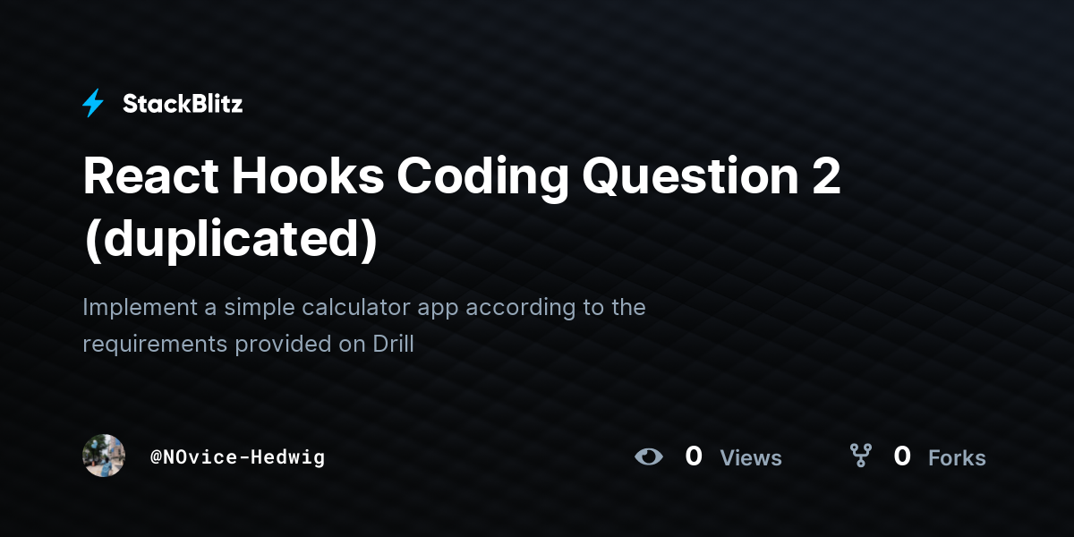 React Hooks Coding Question 2 (duplicated) - StackBlitz