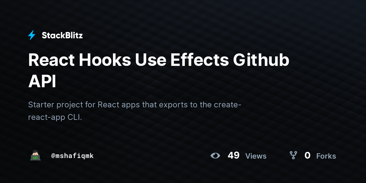 React Hooks Use Effects Github API - StackBlitz