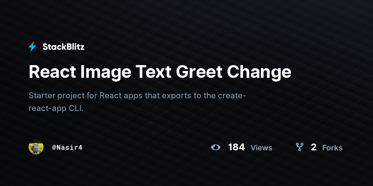 React Image Text Greet Change - StackBlitz