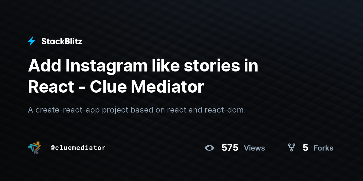 Add Instagram like stories in React - Clue Mediator - StackBlitz