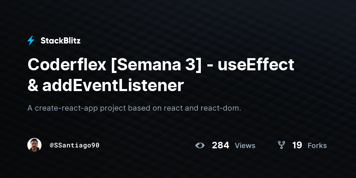 Coderflex [Semana 3] - useEffect & addEventListener - StackBlitz