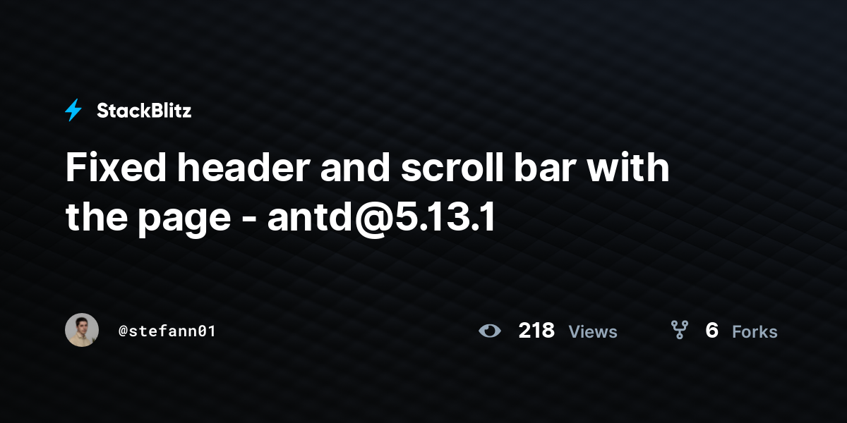 Fixed header and scroll bar with the page - antd@5.13.1 - StackBlitz