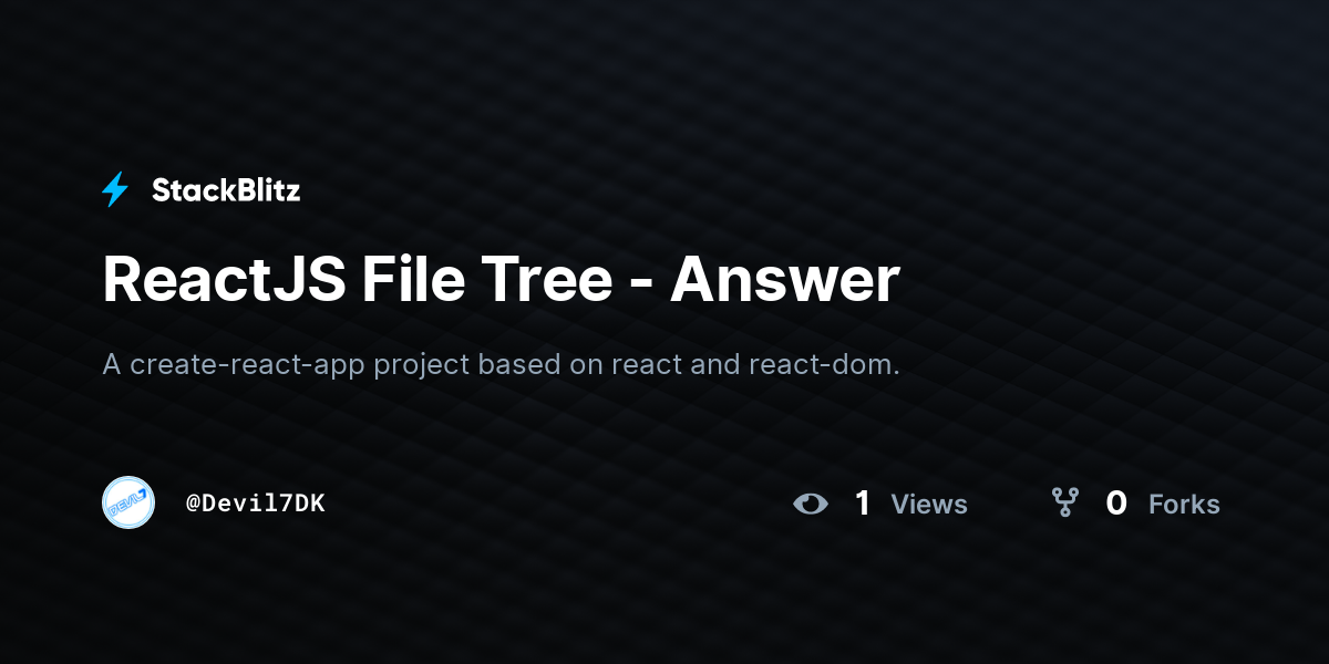 ReactJS File Tree - Answer - StackBlitz