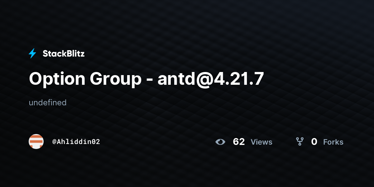 Option Group - antd@4.21.7 - StackBlitz