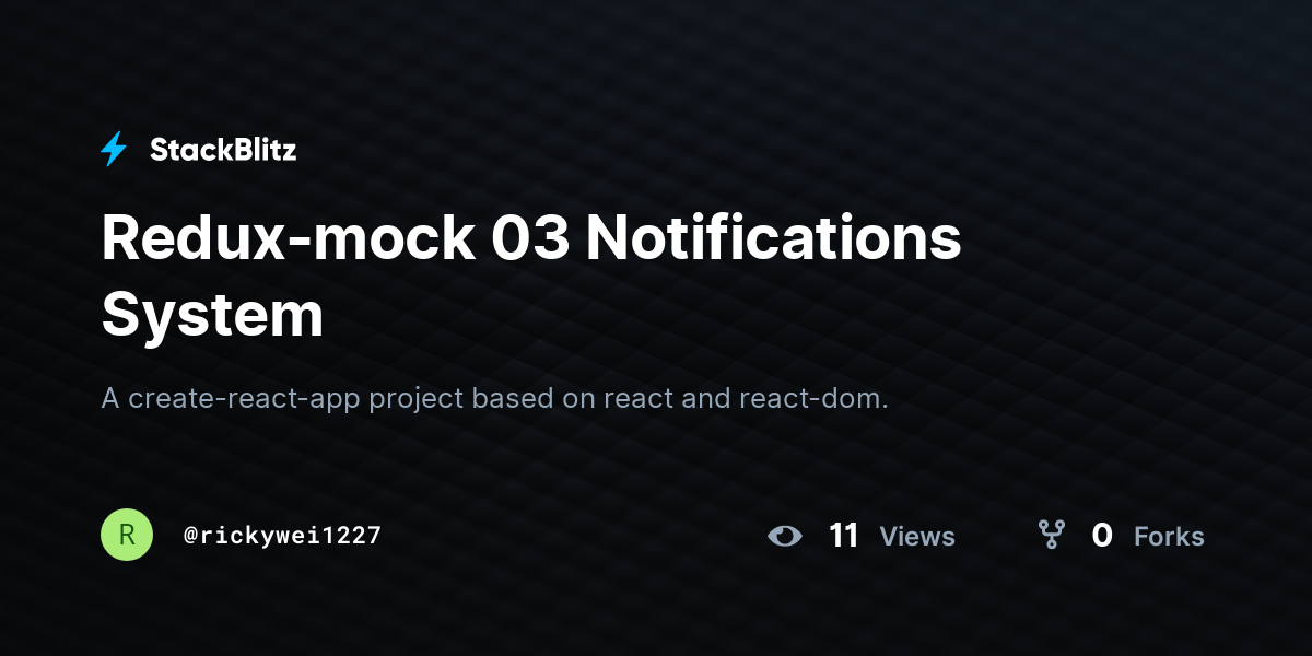 Redux-mock 03 Notifications System - StackBlitz