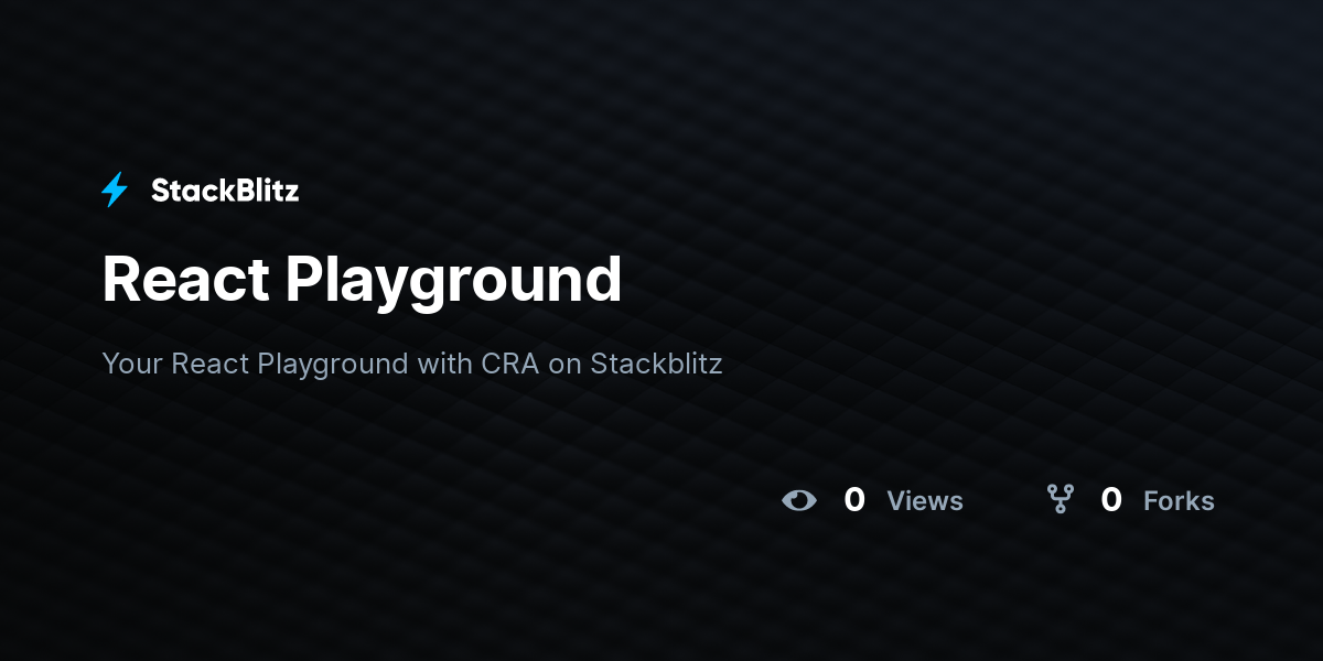 React Playground - StackBlitz