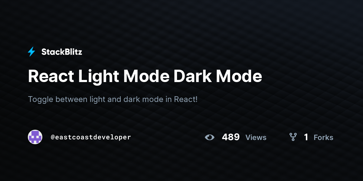 React Light Mode Dark Mode - StackBlitz