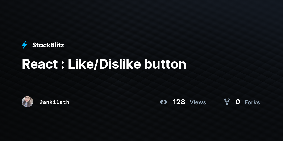 React : Like/Dislike button - StackBlitz