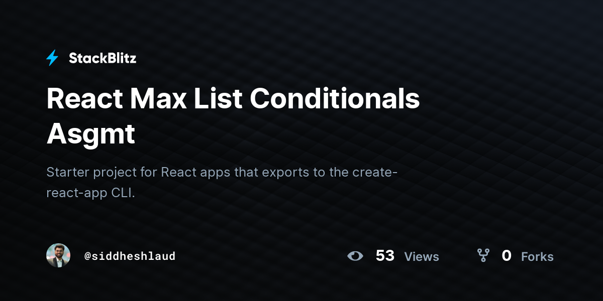 React Max List Conditionals Asgmt - StackBlitz