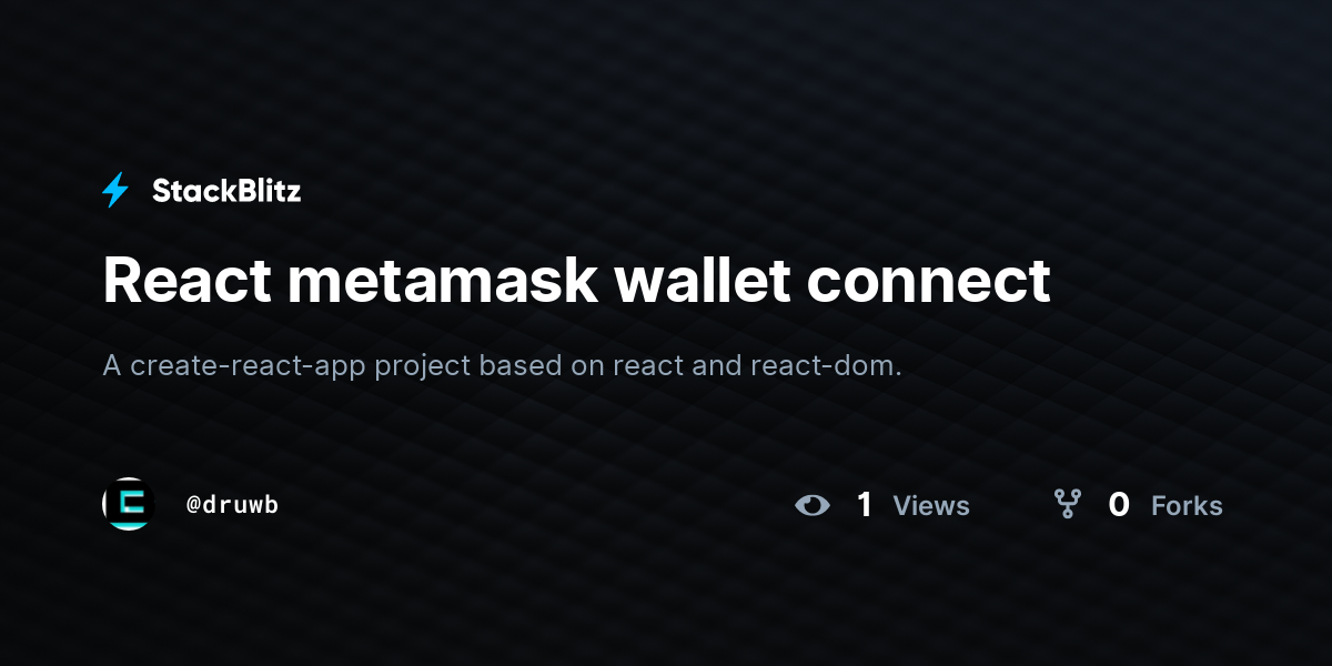 React metamask wallet connect - StackBlitz