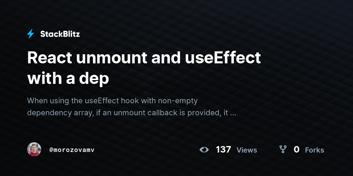 React unmount and useEffect with a dep - StackBlitz