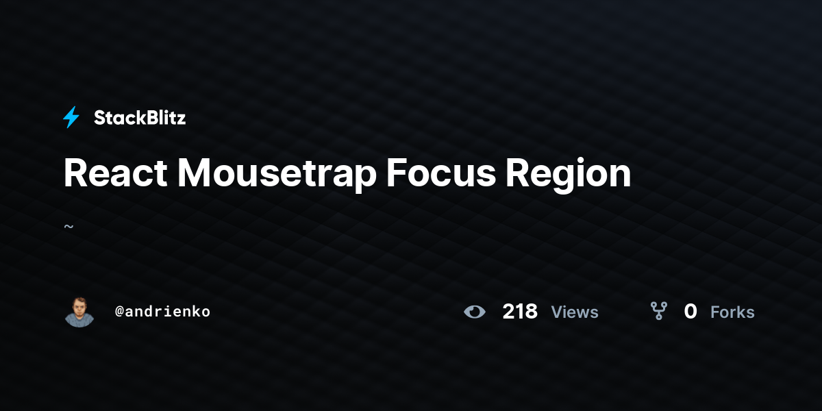 React Mousetrap Focus Region - StackBlitz