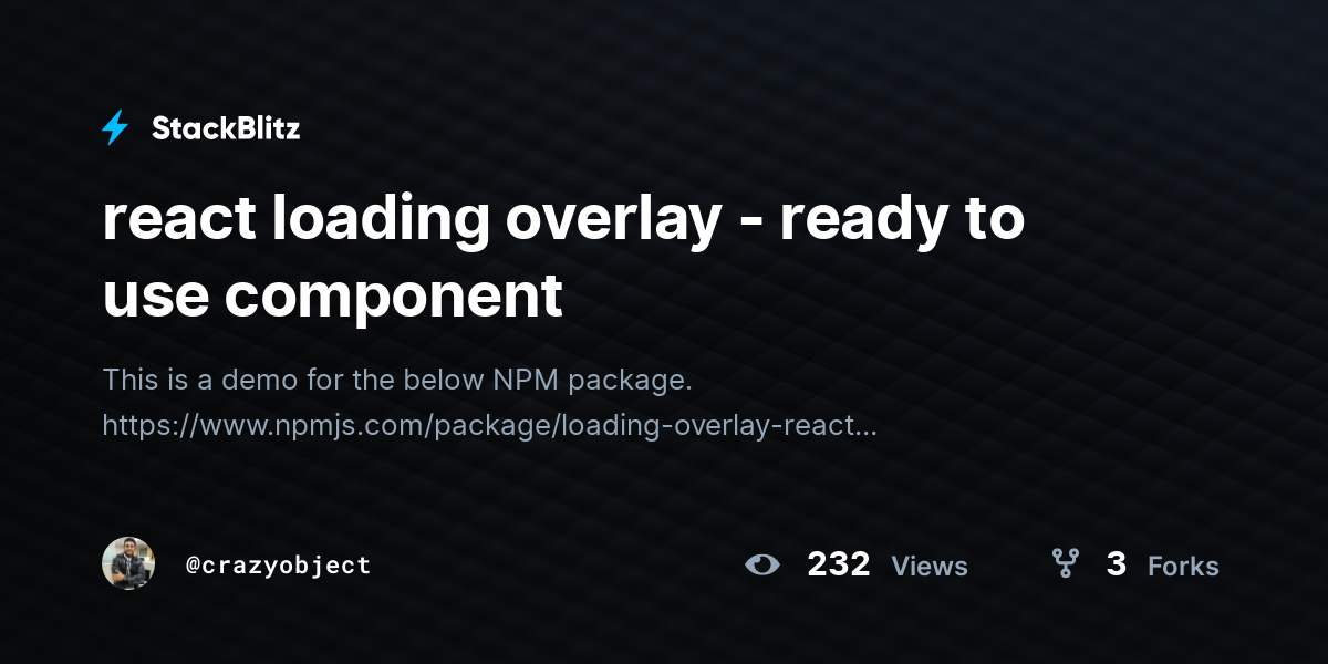 react loading overlay - ready to use component - StackBlitz