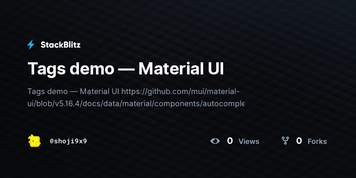 Tags demo — Material UI - StackBlitz