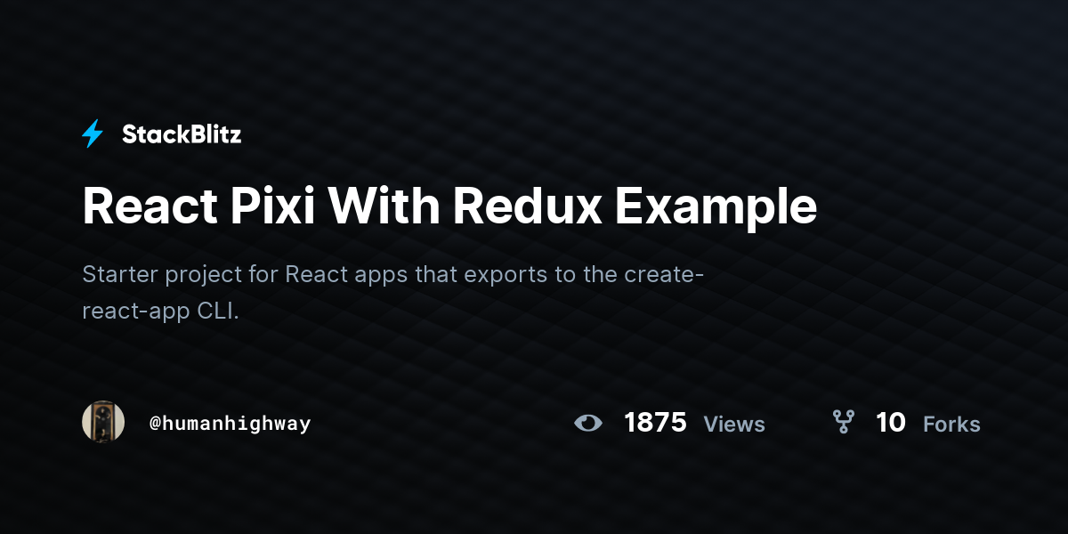 React Pixi With Redux Example - StackBlitz