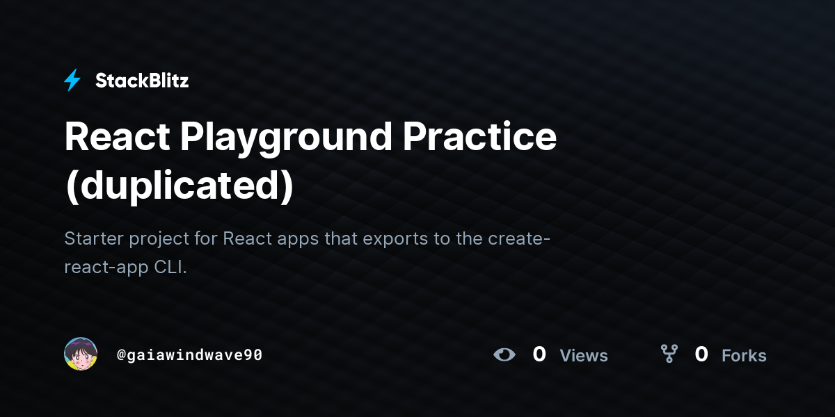 React Playground Practice (duplicated) - StackBlitz