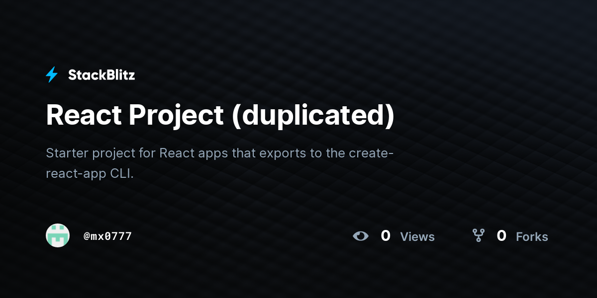 React Project (duplicated) - StackBlitz