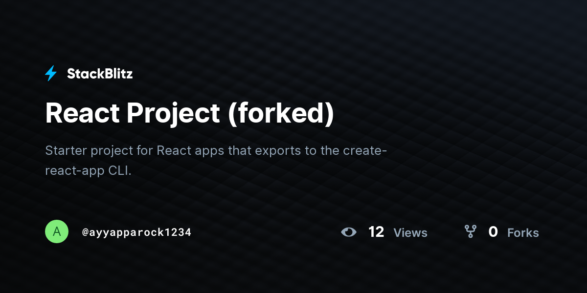 React Project (forked) - StackBlitz