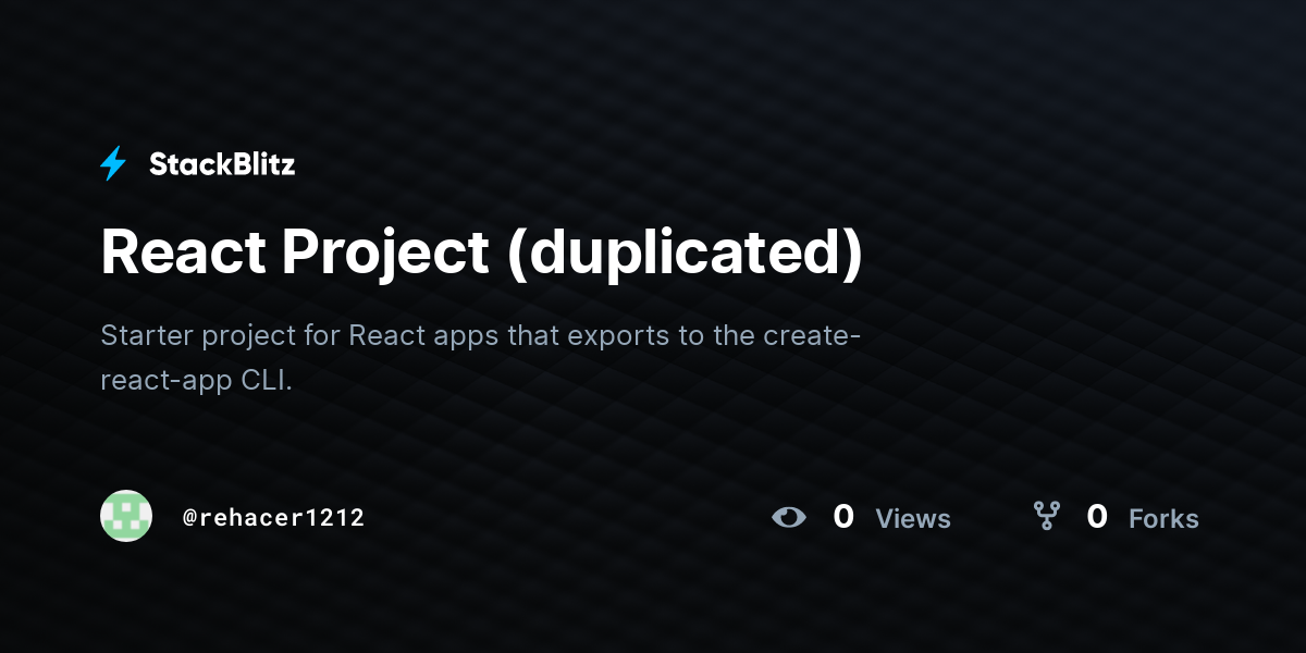 React Project (duplicated) - StackBlitz