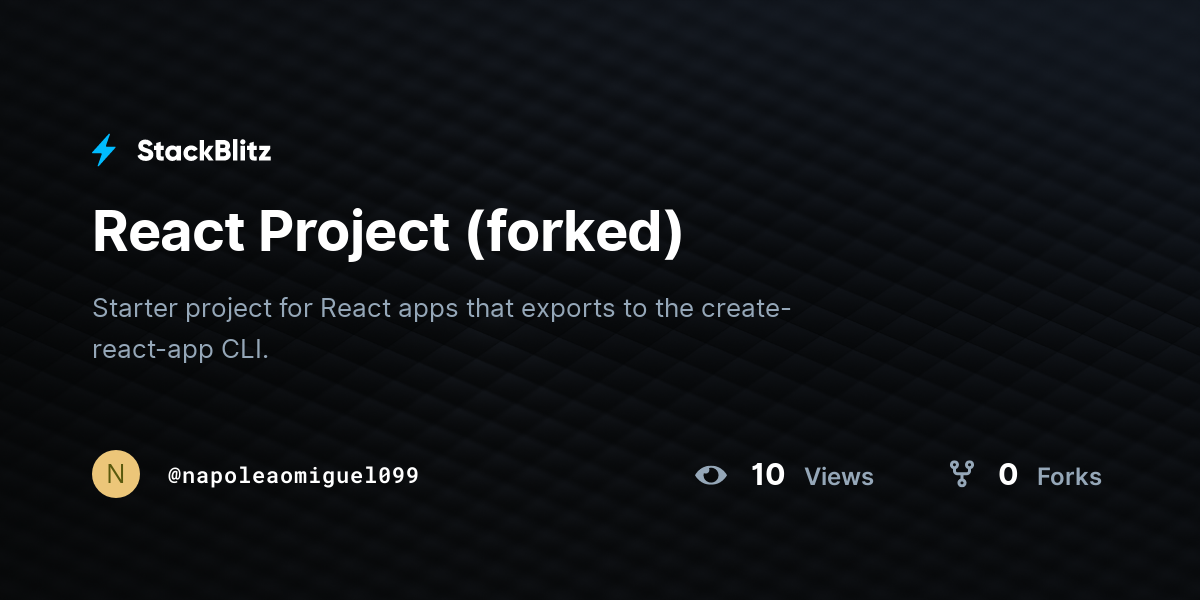 React Project (forked) - StackBlitz