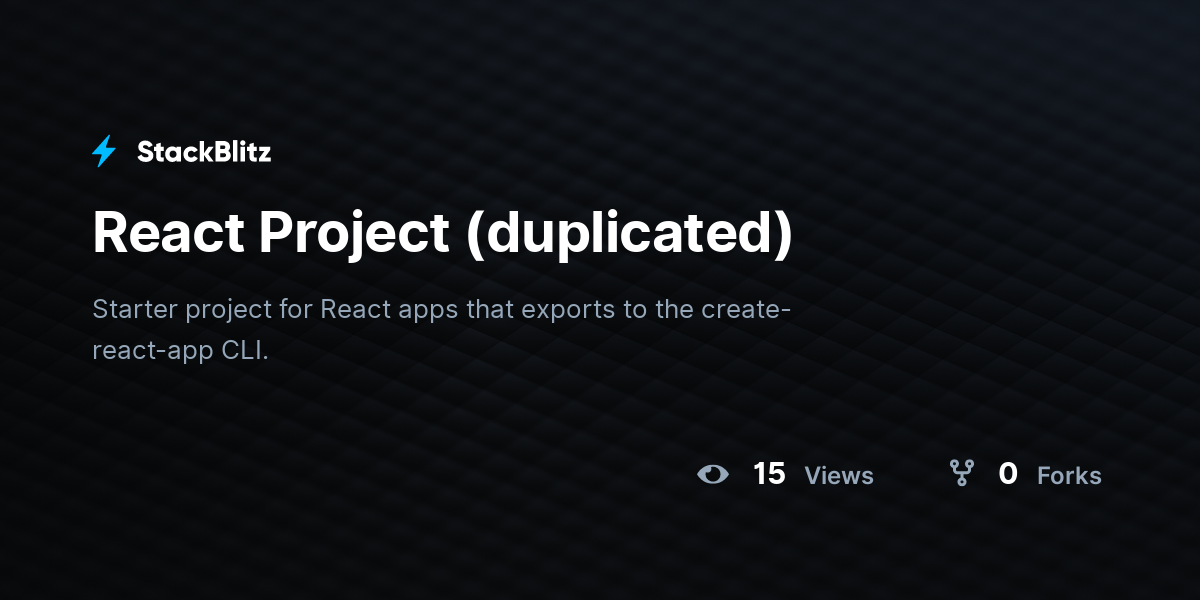 React Project (duplicated) - StackBlitz