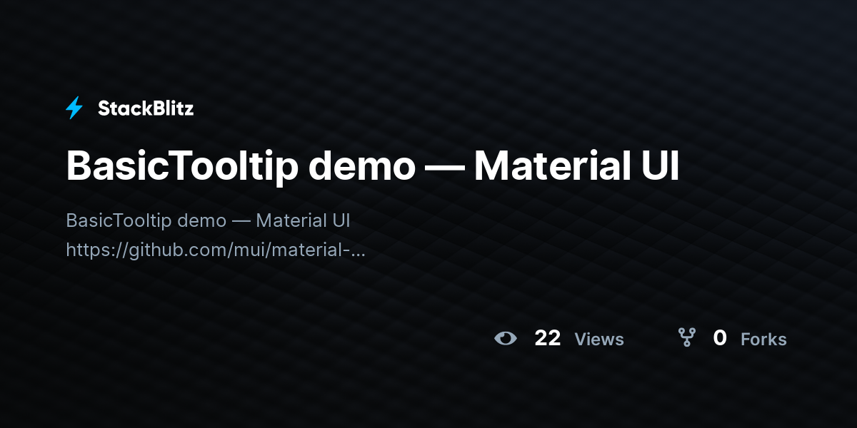 BasicTooltip demo — Material UI - StackBlitz