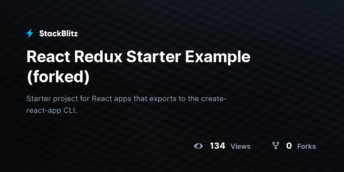 React Redux Starter Example (forked) - StackBlitz