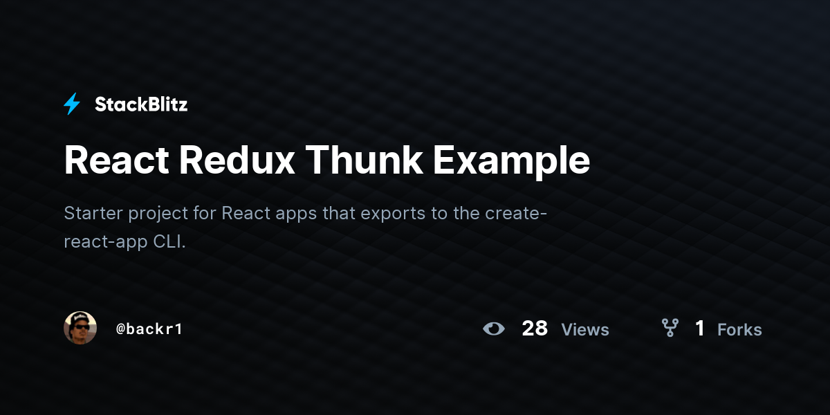 react-redux-thunk-example-stackblitz