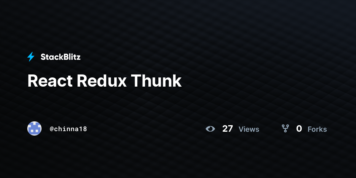 react-redux-thunk-stackblitz