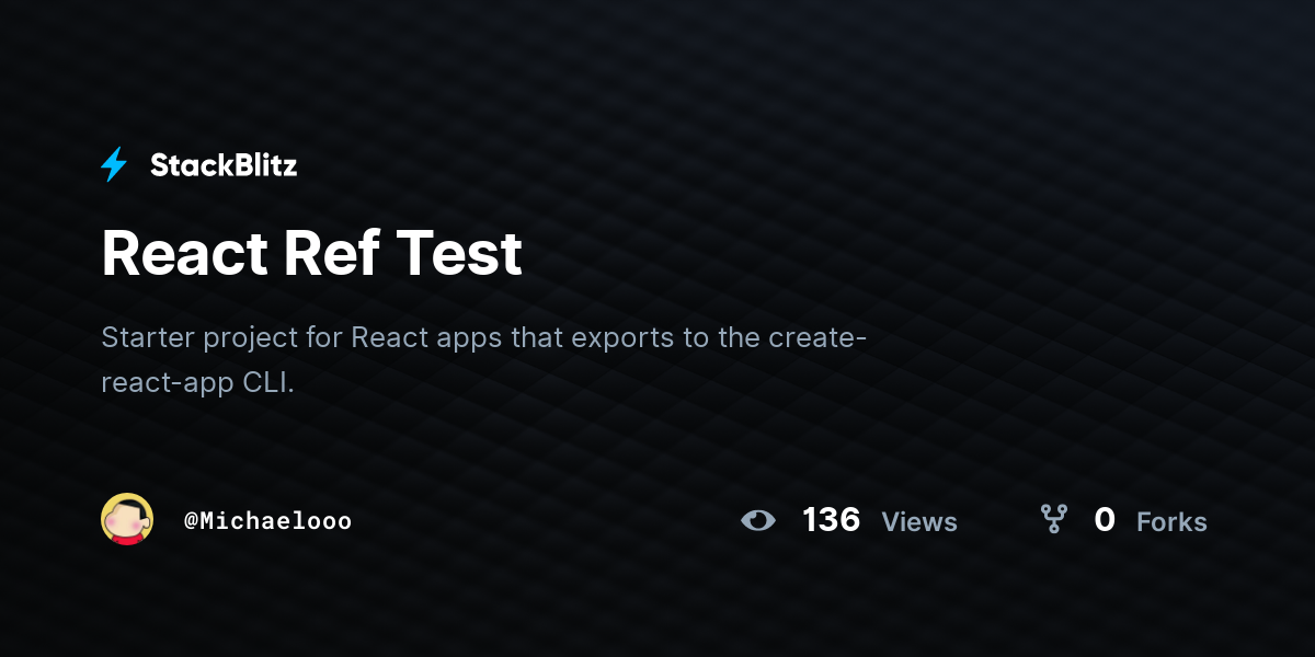 React Ref Test - StackBlitz