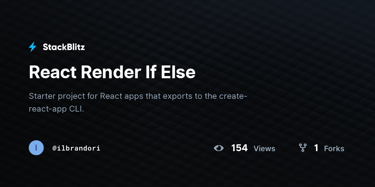 React Render If Else - StackBlitz