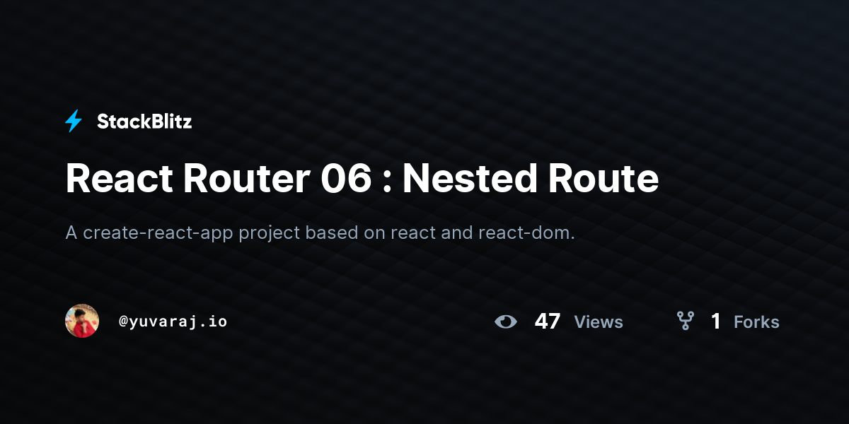 React Router 06 : Nested Route - StackBlitz
