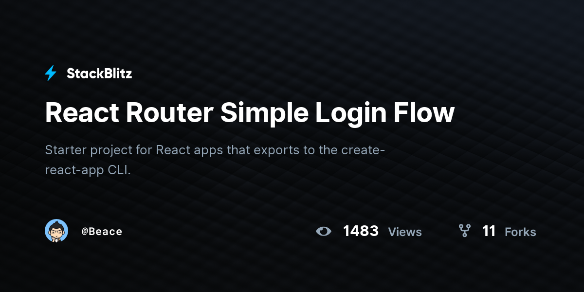 React Router Simple Login Flow - StackBlitz