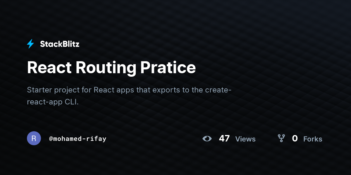 React Routing Pratice - StackBlitz