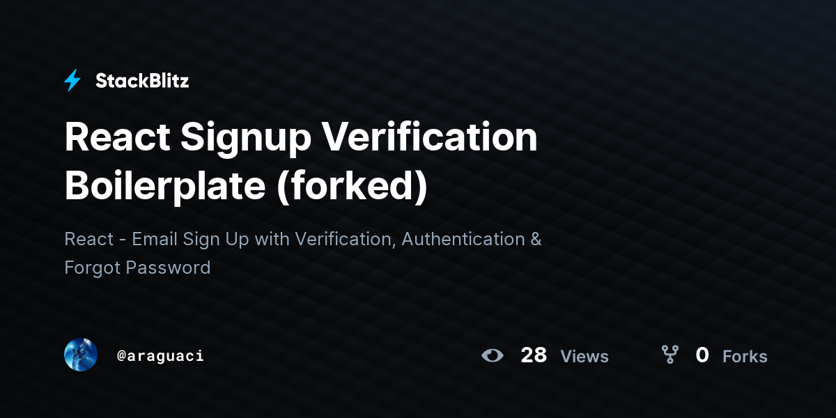 React Signup Verification Boilerplate (forked) - StackBlitz