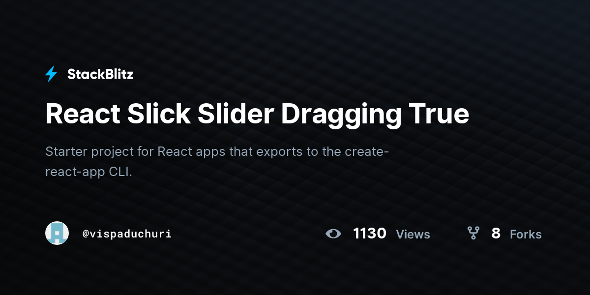 React Slick Slider Dragging True StackBlitz