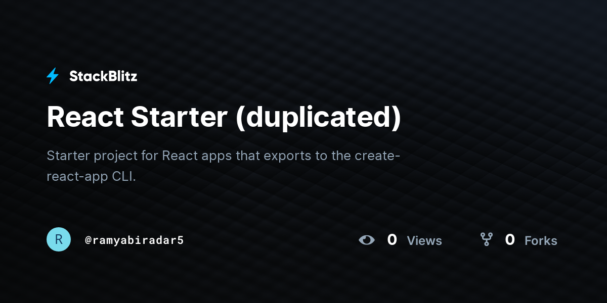 React Starter (duplicated) - StackBlitz