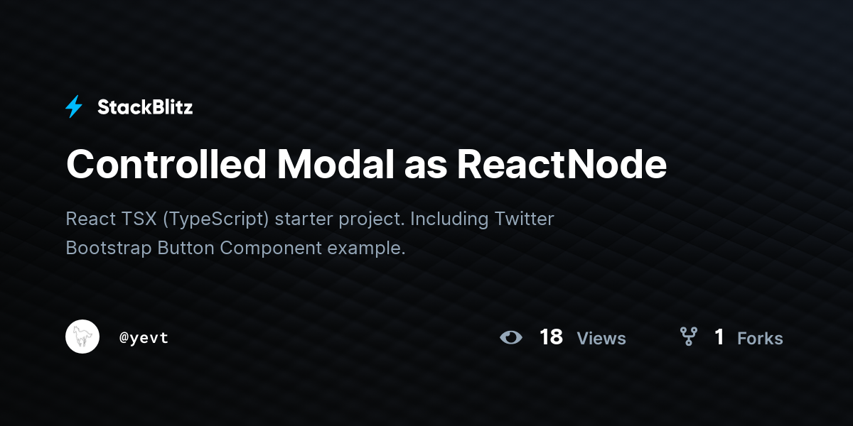 Controlled Modal as ReactNode - StackBlitz