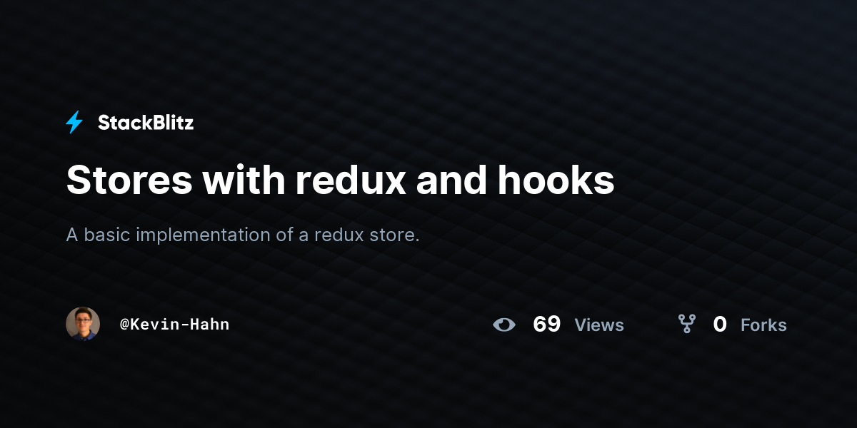 Stores with redux and hooks - StackBlitz