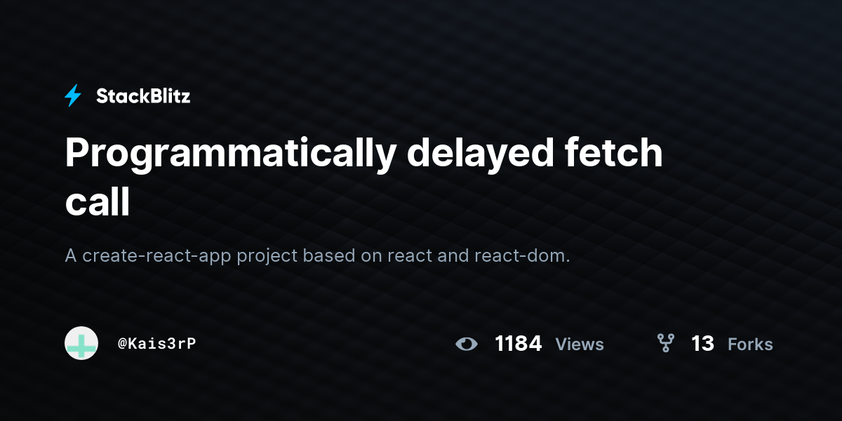Programmatically delayed fetch call - StackBlitz