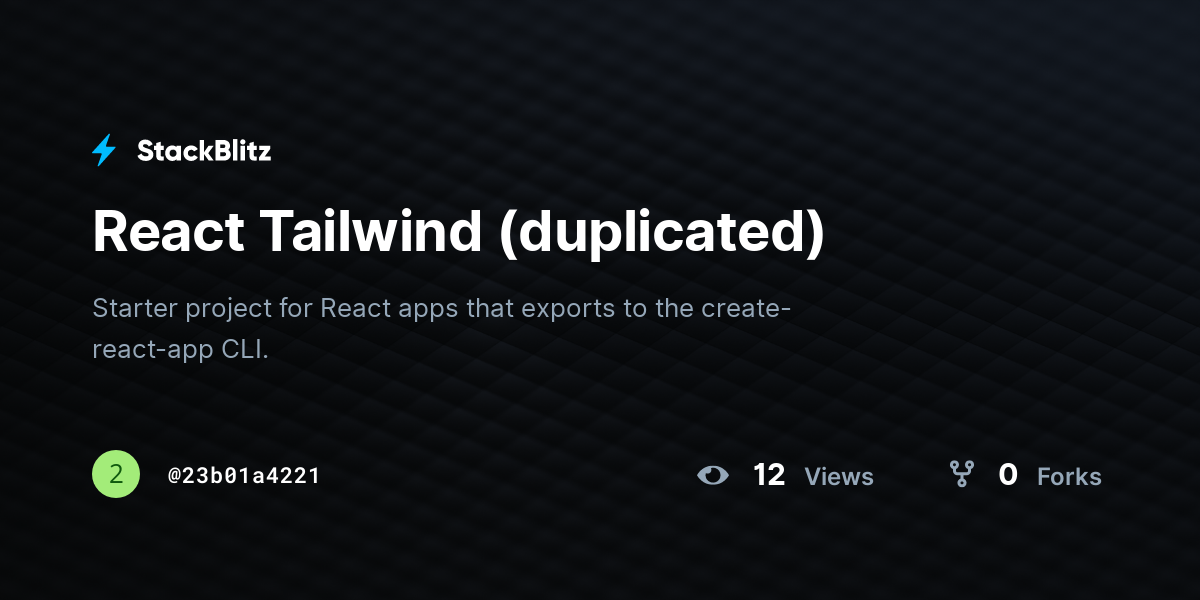 React Tailwind (duplicated) - StackBlitz