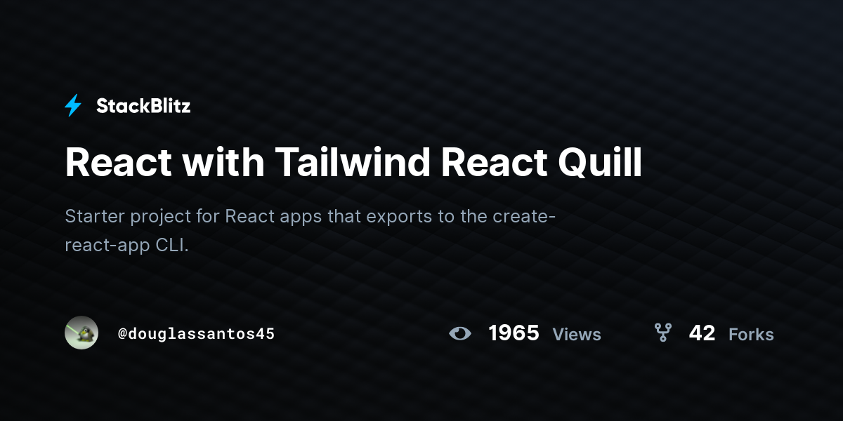 React with Tailwind React Quill - StackBlitz