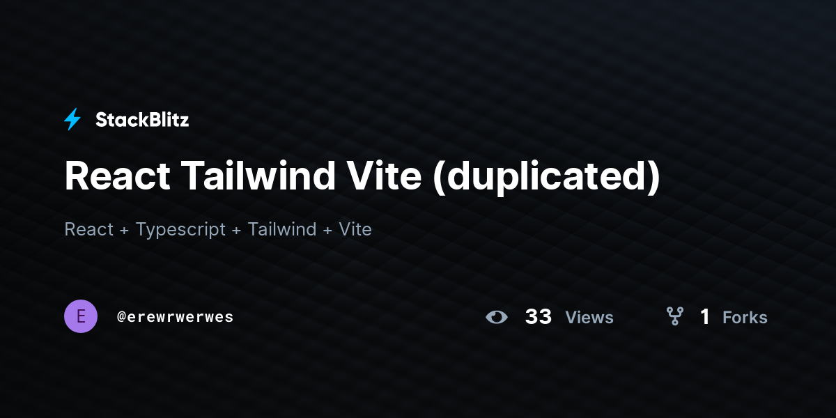 React Tailwind Vite (duplicated) - StackBlitz