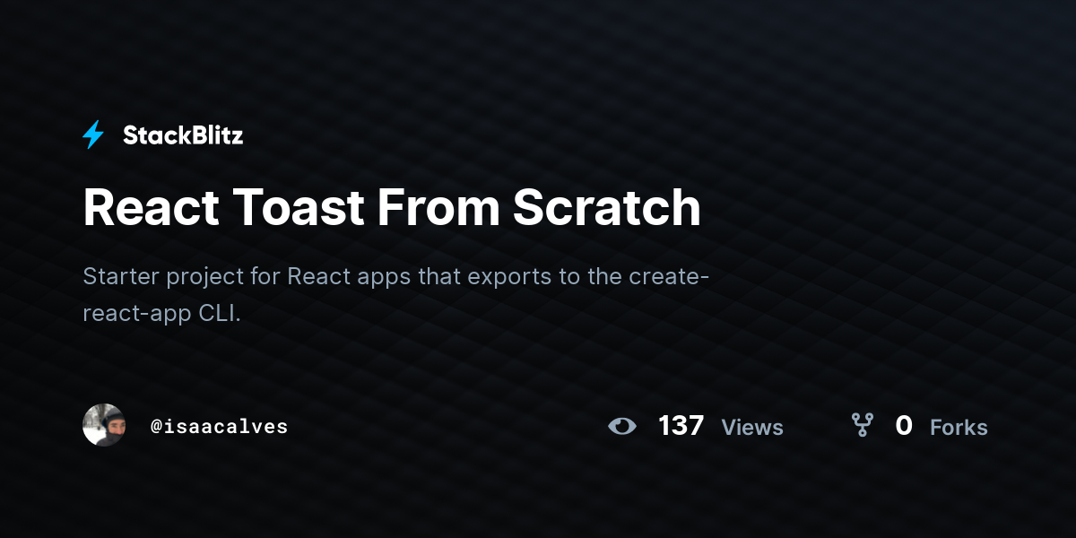 React Toast From Scratch - StackBlitz