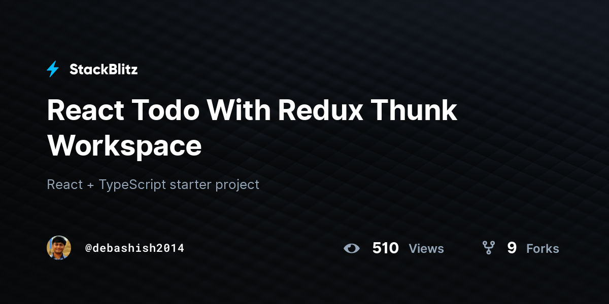 React Todo With Redux Thunk Workspace - StackBlitz