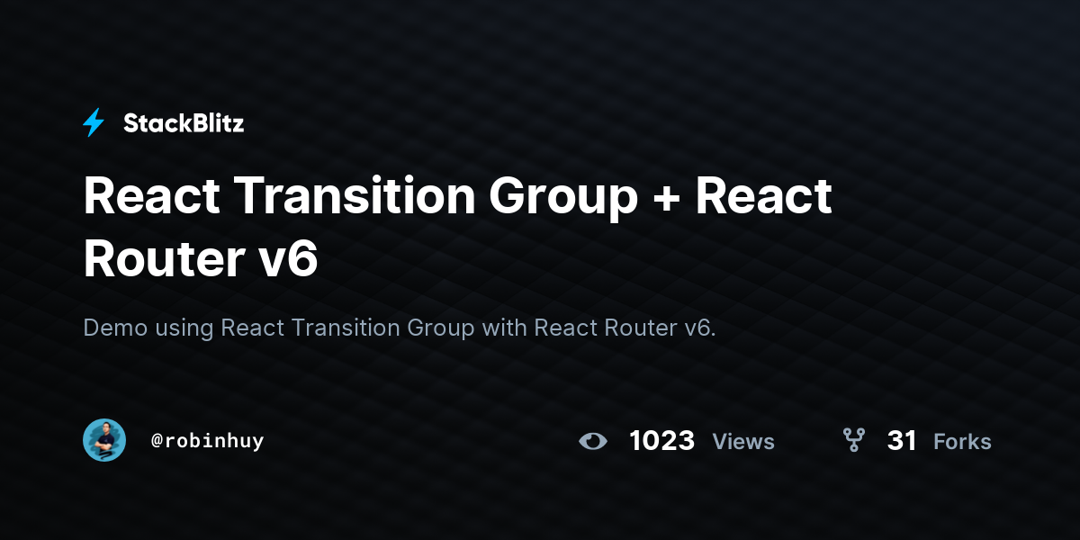 React Transition Group + React Router v6 - StackBlitz