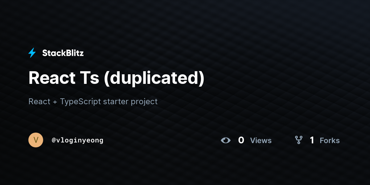 React Ts (duplicated) - StackBlitz