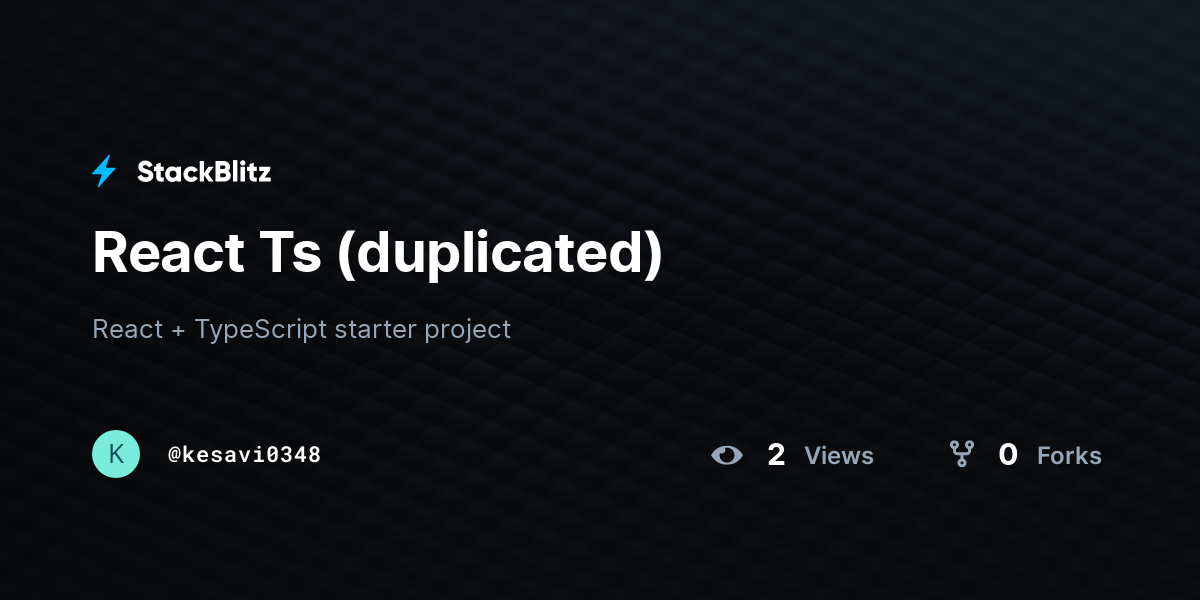 React Ts (duplicated) - StackBlitz